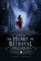 [The Remnant Chronicles 02] • The Heart of Betrayal (Crônicas De Amor E Ódio 2)